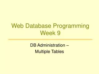 Web Database Programming Week 9
