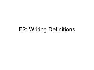 E2: Writing Definitions