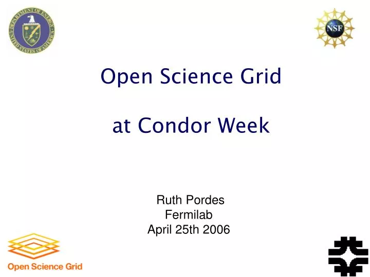 open science grid at condor week