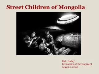 Street Children of Mongolia