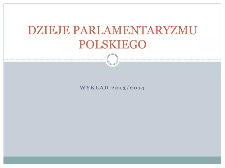 dzieje parlamentaryzmu polskiego