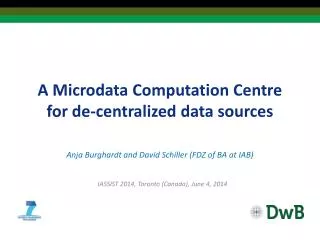 A Microdata Computation Centre for de-centralized data sources