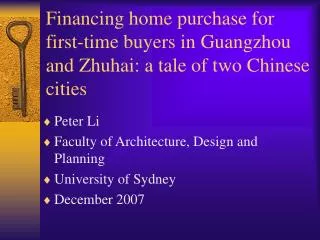 Peter Li Faculty of Architecture, Design and Planning University of Sydney December 2007