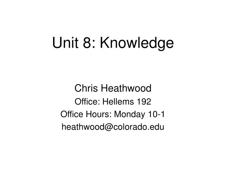unit 8 knowledge