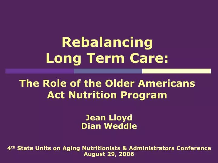 rebalancing long term care the role of the older americans act nutrition program