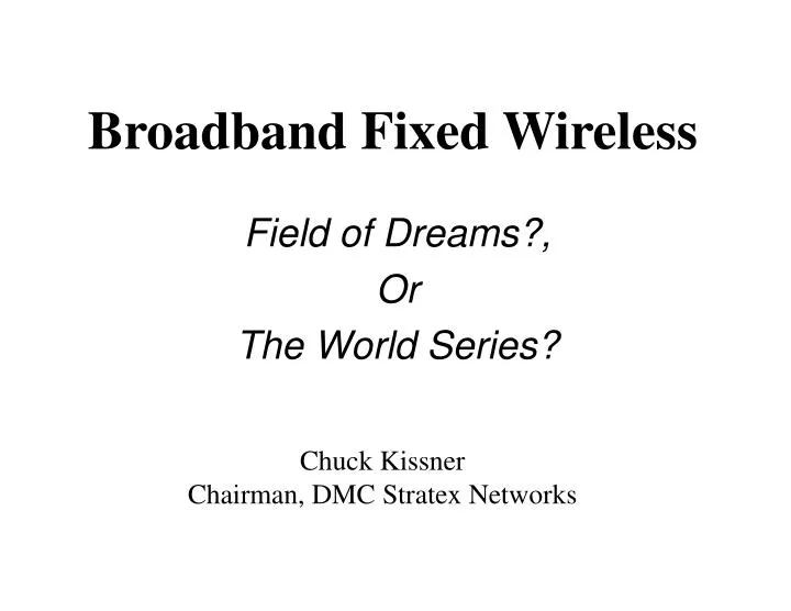 broadband fixed wireless