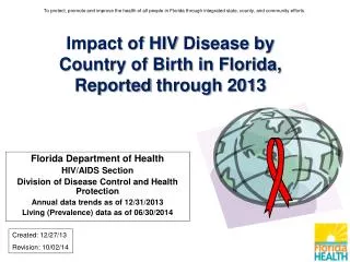 Impact of HIV Disease by Country of Birth in Florida, Reported through 2013