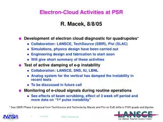 Electron-Cloud Activities at PSR R. Macek, 8/8/05