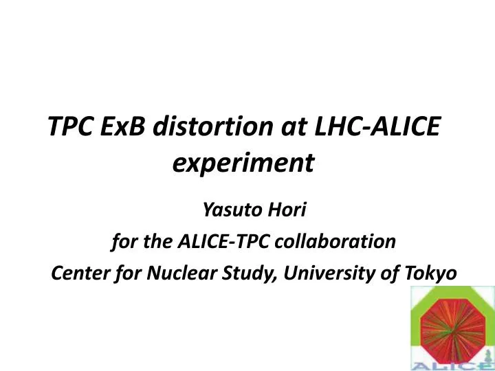 tpc exb distortion at lhc alice experiment