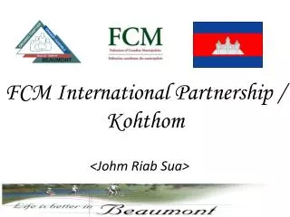 FCM International Partnership / Kohthom