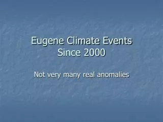 Eugene Climate Events Since 2000