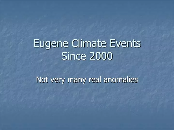 eugene climate events since 2000