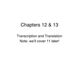 Chapters 12 &amp; 13