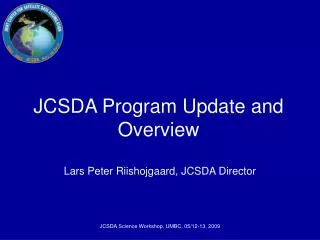 JCSDA Program Update and Overview