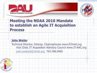 Meeting the NDAA 2010 Mandate to establish an Agile IT Acquisition Process