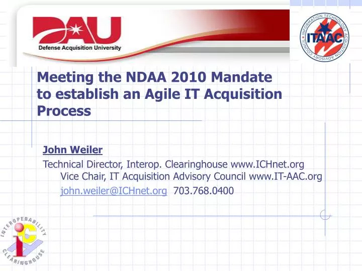 meeting the ndaa 2010 mandate to establish an agile it acquisition process