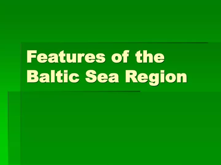 features of the baltic sea region