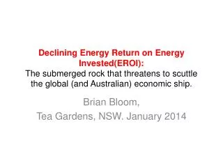 Brian Bloom, Tea Gardens, NSW. January 2014
