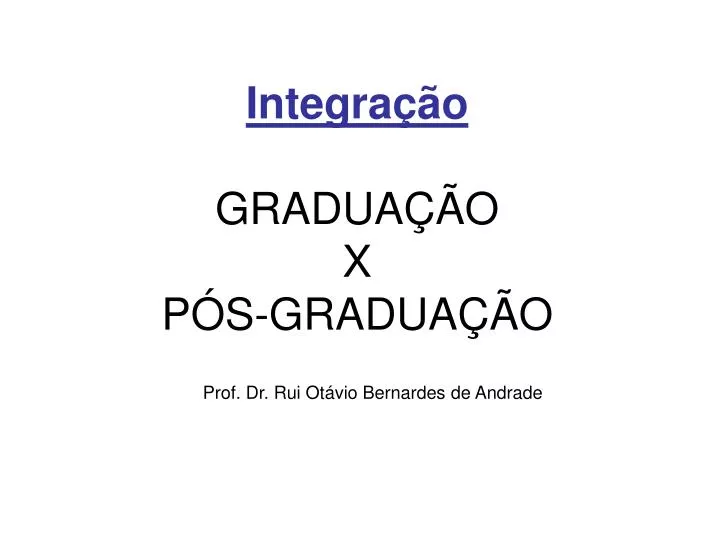 integra o gradua o x p s gradua o