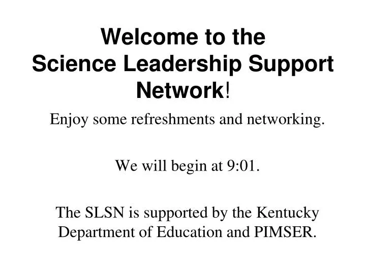welcome to the science leadership support network