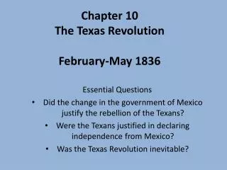 Chapter 10 The Texas Revolution February-May 1836