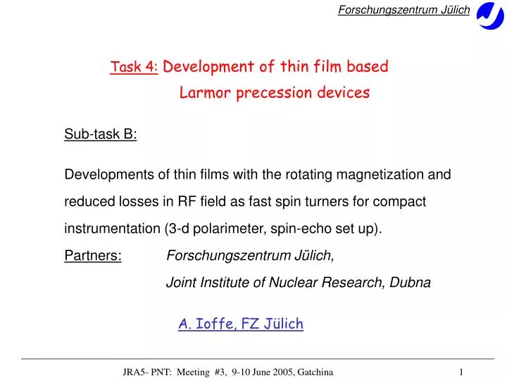task 4 development of thin film based larmor precession devices