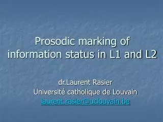 Prosodic marking of information status in L1 and L2