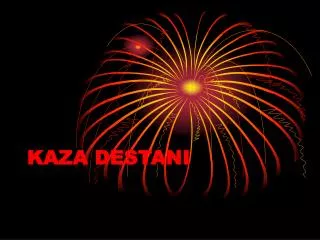 kaza destani