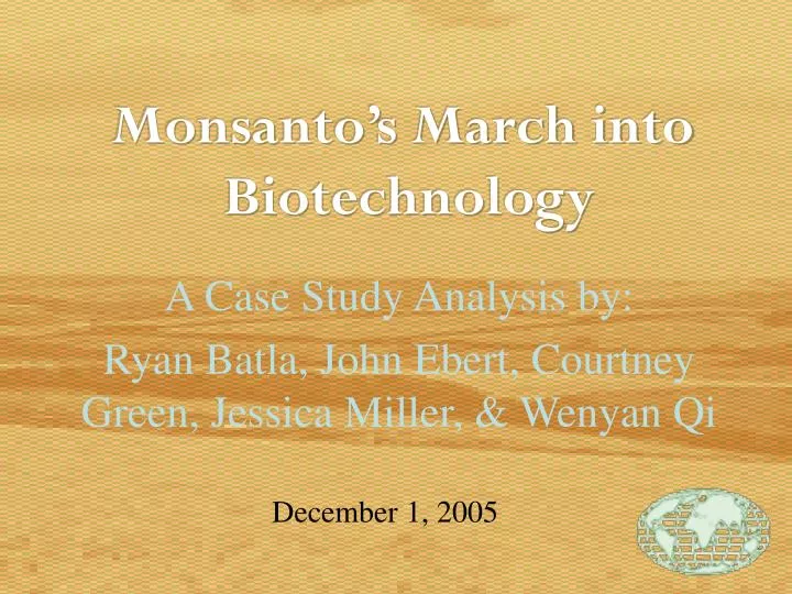 monsanto s march into biotechnology