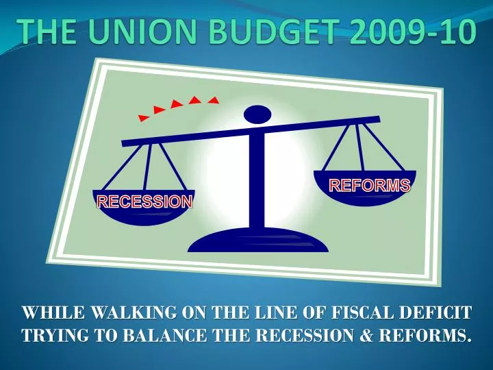 the union budget 2009 10