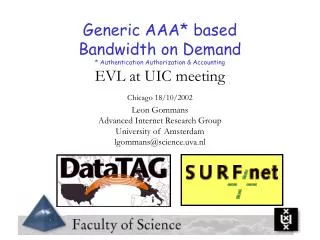 Generic AAA* based Bandwidth on Demand * Authentication Authorization &amp; Accounting