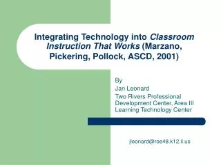 By Jan Leonard Two Rivers Professional Development Center, Area III Learning Technology Center