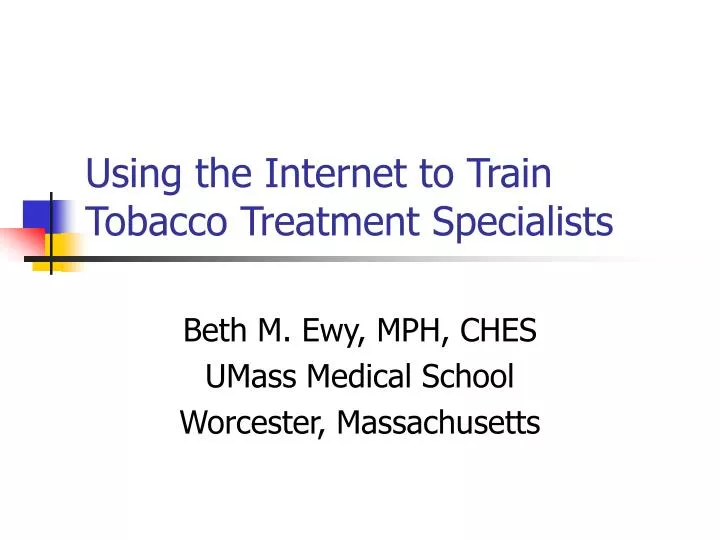 using the internet to train tobacco treatment specialists