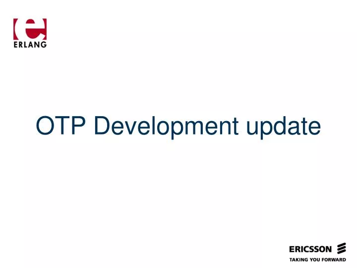 otp development update