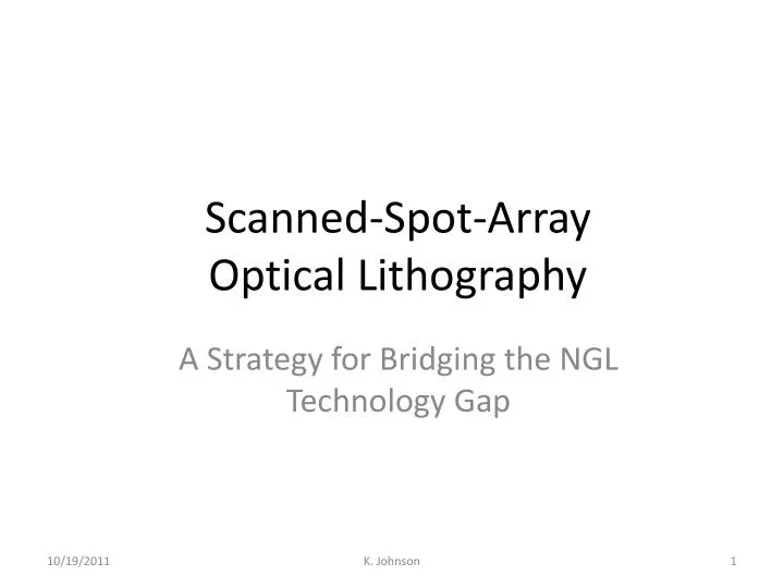 scanned spot array optical lithography
