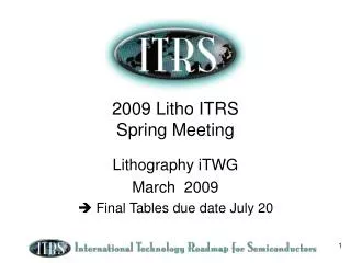 2009 Litho ITRS Spring Meeting