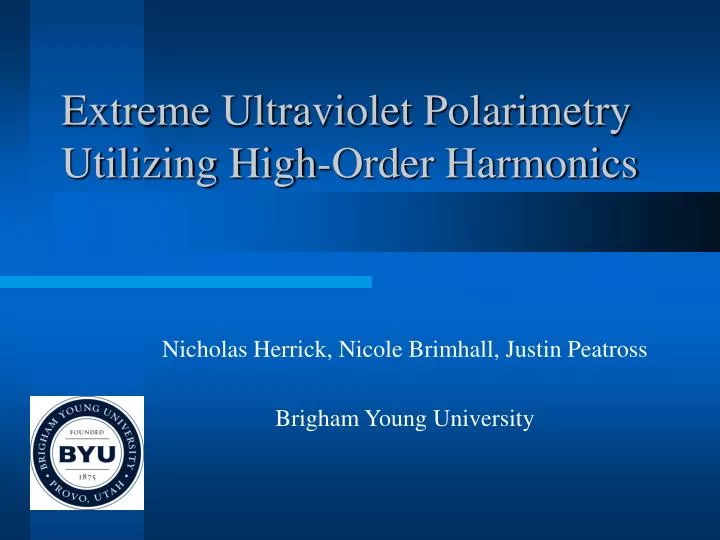extreme ultraviolet polarimetry utilizing high order harmonics