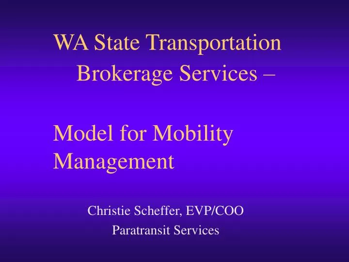 wa state transportation brokerage services model for mobility management