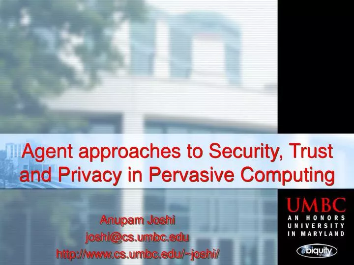 agent approaches to security trust and privacy in pervasive computing
