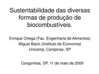 sustentabilidade das diversas formas de produ o de biocombust veis