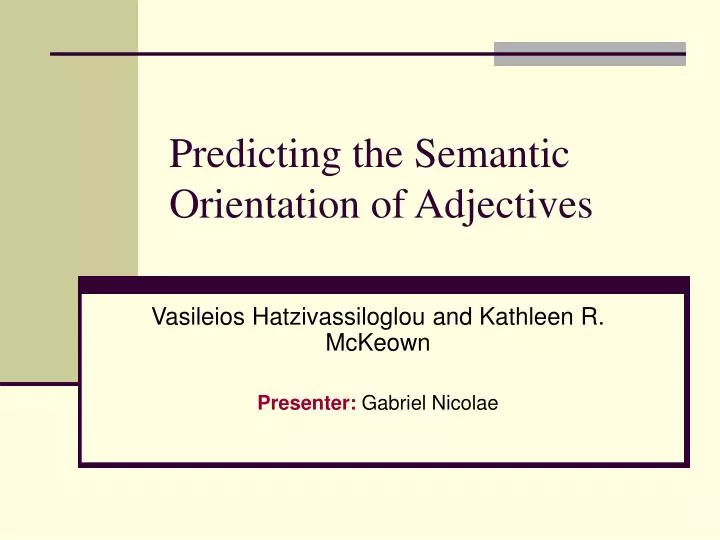 predicting the semantic orientation of adjectives