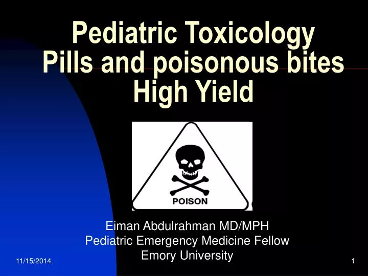 pediatric toxicology pills and poisonous bites high yield