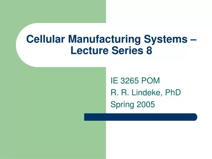 cellular manufacturing systems lecture series 8