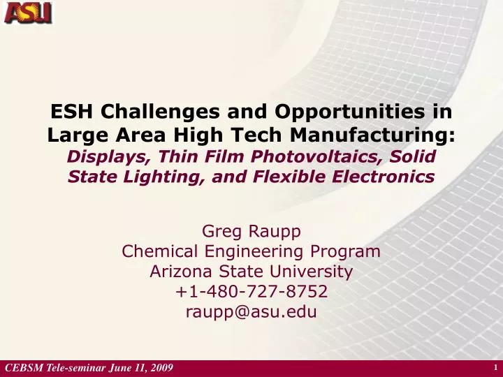 greg raupp chemical engineering program arizona state university 1 480 727 8752 raupp@asu edu