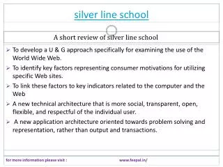 We can also provide service related sliver line school