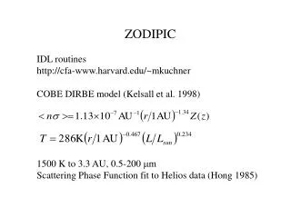 ZODIPIC IDL routines cfa-harvard/~mkuchner COBE DIRBE model (Kelsall et al. 1998)