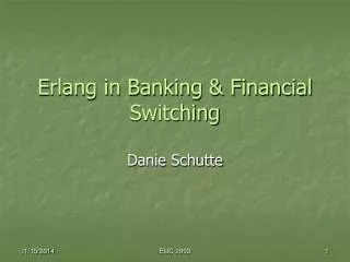 Erlang in Banking &amp; Financial Switching