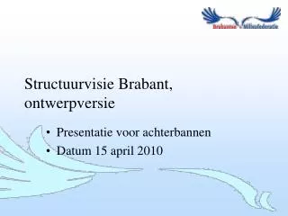 presentatie voor achterbannen datum 15 april 2010