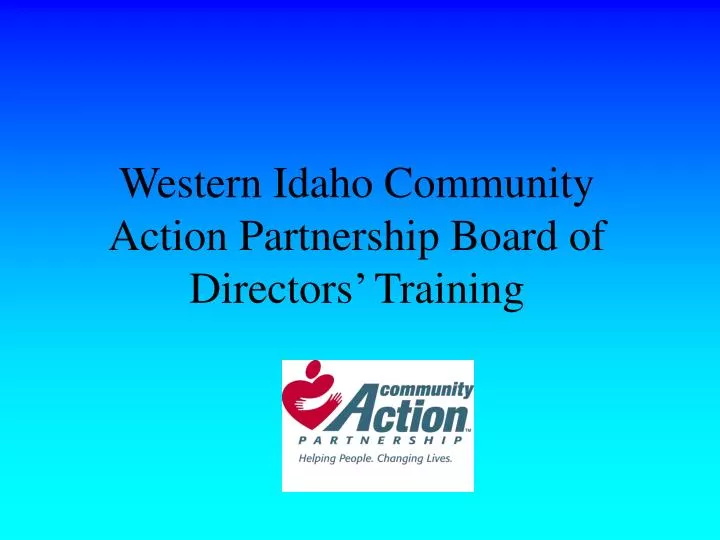 western idaho community action partnership board of directors training
