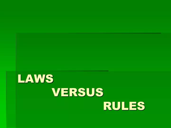 laws versus rules